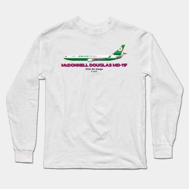 McDonnell Douglas MD-11F - EVA Air Cargo Long Sleeve T-Shirt by TheArtofFlying